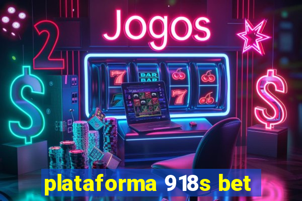 plataforma 918s bet